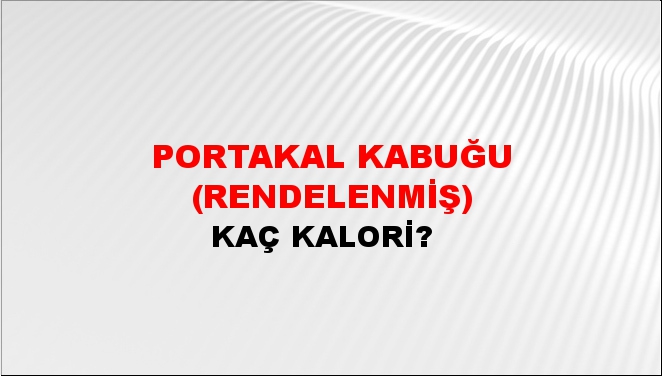 Portakal Kabuğu (Rendelenmiş)