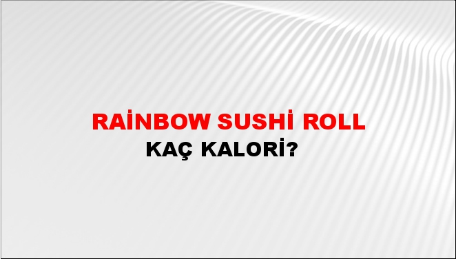 Rainbow Sushi Roll