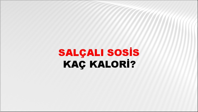 Salçalı Sosis