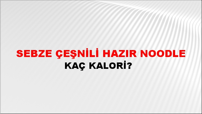 Sebze Çeşnili Hazır Noodle