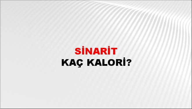 Sinarit + kaç kalori