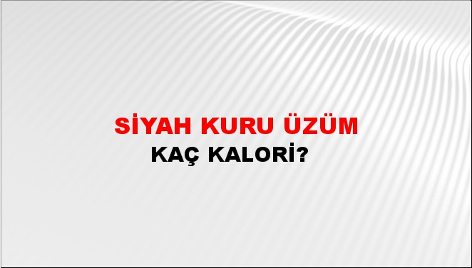 Siyah Kuru Üzüm