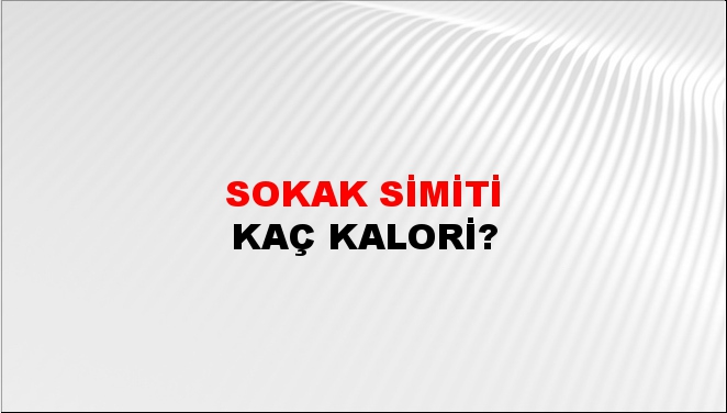 Sokak Simiti + kaç kalori