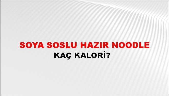 Soya Soslu Hazır Noodle