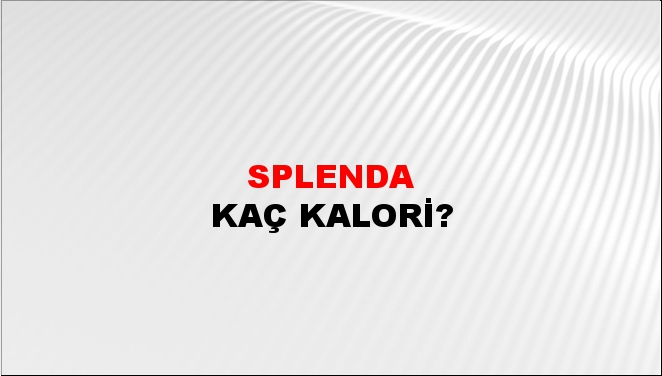 Splenda + kaç kalori