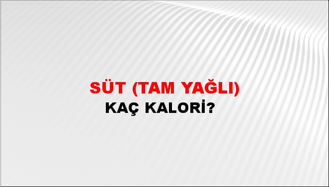 Süt (Tam Yağlı)