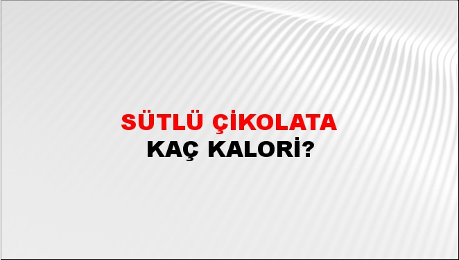 Sütlü Çikolata