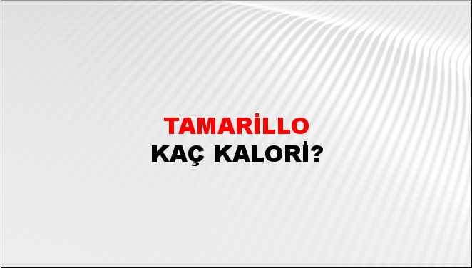 Tamarillo + kaç kalori