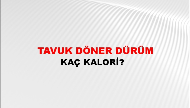 Tavuk Döner Dürüm