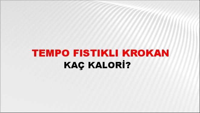 Tempo Fıstıklı Krokan