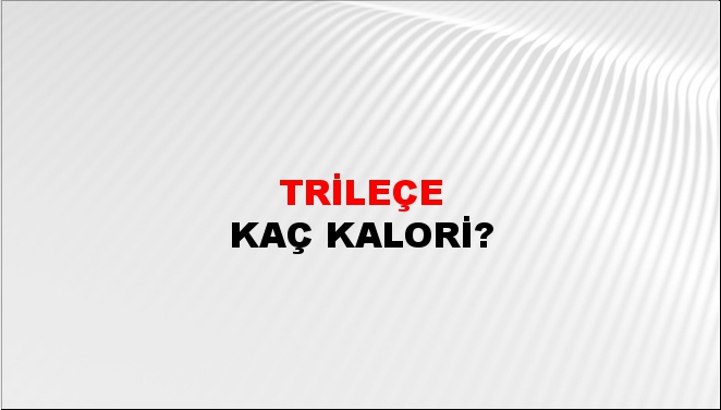 Trileçe