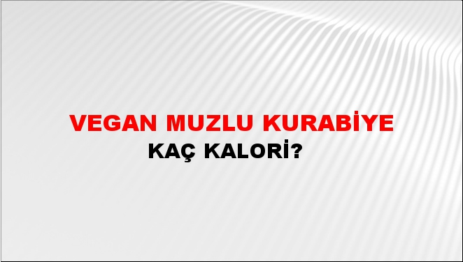 Vegan Muzlu Kurabiye + kaç kalori