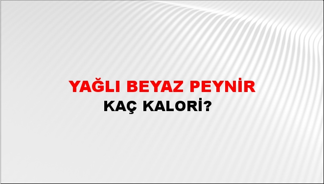 Yağlı Beyaz Peynir