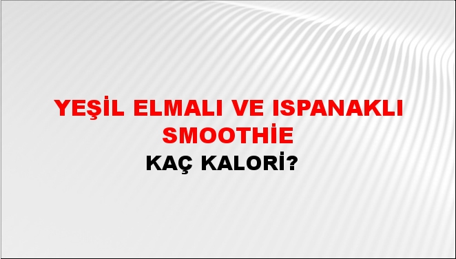 Yeşil Elmalı ve Ispanaklı Smoothie