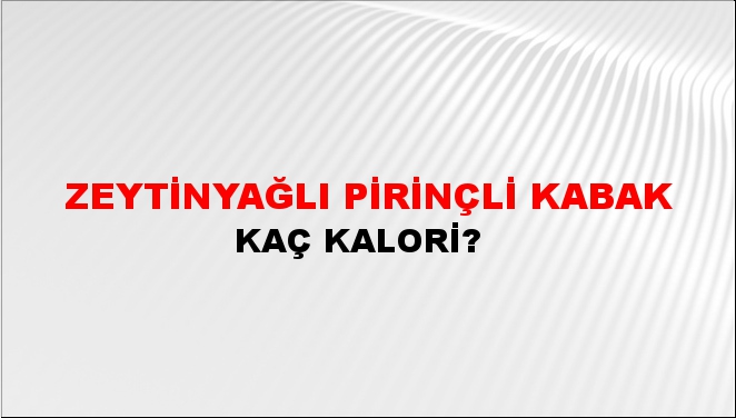 Zeytinyağlı Pirinçli Kabak