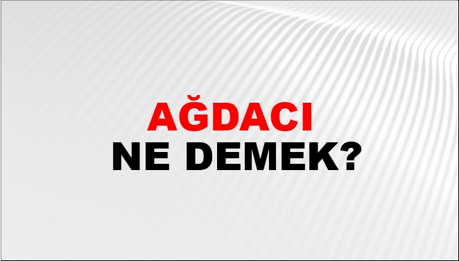 Ağdacı