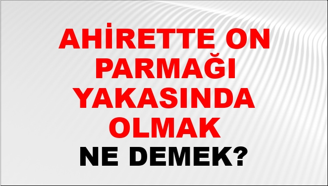 Ahirette insanların toplandığı yere ne denir?