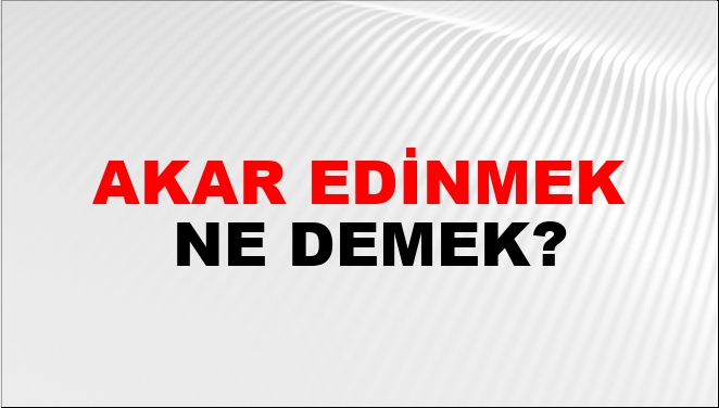 Akar Edinmek Nasıl Yazılır?