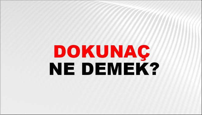 Dokunaç