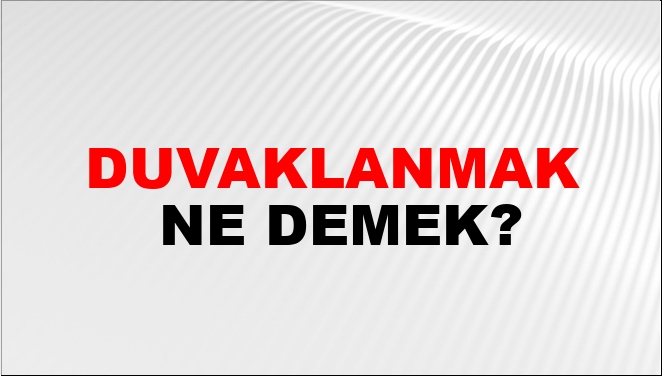 Duvaklanmak Ne Demek?