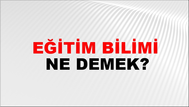 Eğitim Bilimi Nasıl Yazılır?