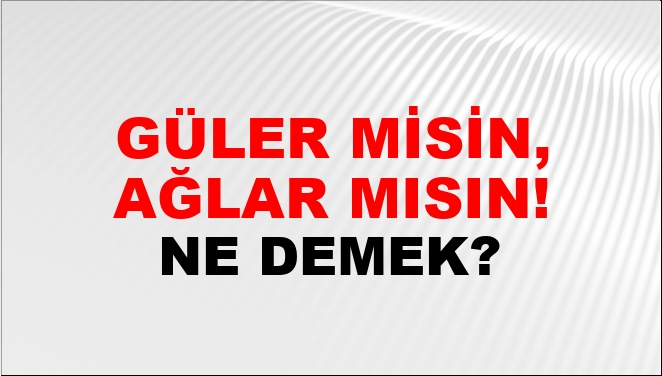 G ler Misin A lar M s n Ne Demek G ler Misin A lar M s n