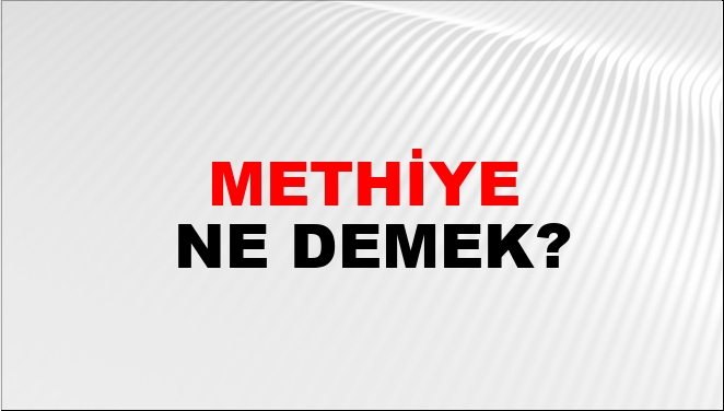 Methiye ne demek Mesnevi?